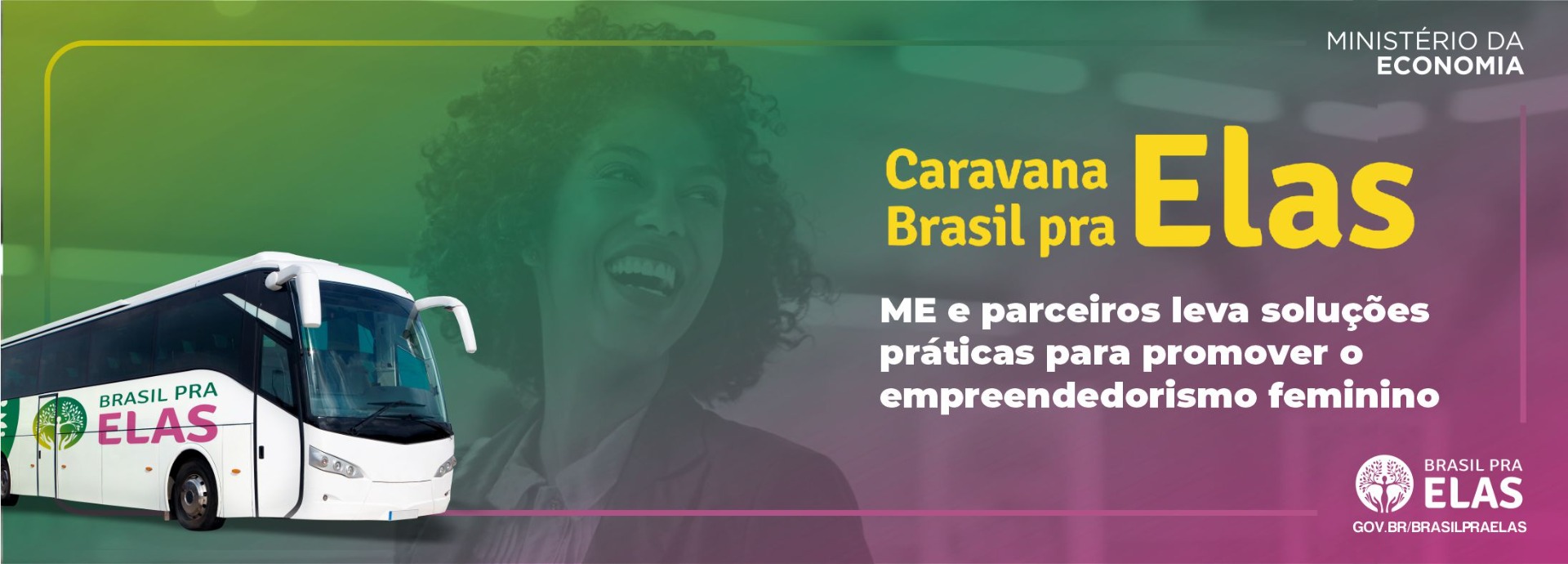 Caravana Brasil pra Elas Empresas Neg cios