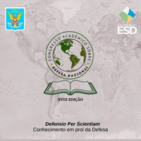 Escola Superior de Defesa (ESD) e Academia da Força Aérea Brasileira (AFA) realizam 18ª edição do Congresso Acadêmico sobre Defesa Nacional