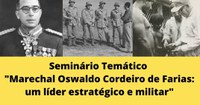 Seminário alusivo ao 120º Aniversário do Mal Cordeiro de Farias