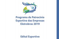 Lançado edital para Programa de Patrocínio Esportivo das Empresas Eletrobras 2019