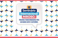 MEsp participa do III Seminário Internacional sobre Marco Regulatório das Organizações Civis