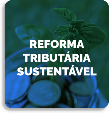 Reforma Tributária Sustentável