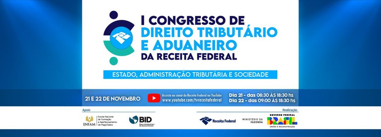 O Congresso será transmitido ao vivo pelo canal da Receita no Youtube durante os dois dias do evento