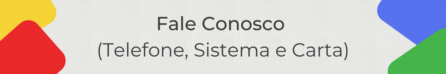 Fale Conosco (Telefone, Sistema e Carta)