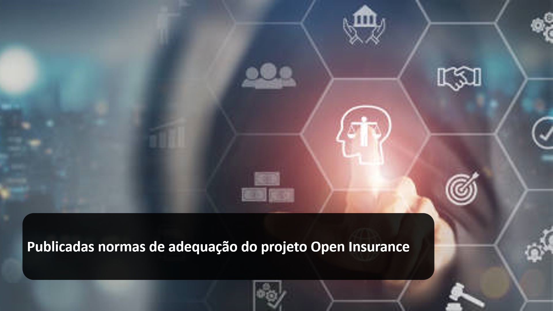 Publicadas normas de adequação do projeto Open Insurance.jpg