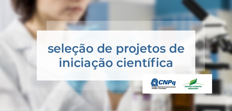 Capa_Programa de iniciacao cientifica do SFB lanca edital para selecao de propostas de pesquisa.jpg