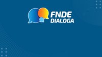 FNDE Dialoga finaliza primeira etapa de capacitação de gestores educacionais