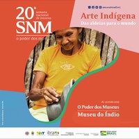 Confira a programação do Museu do Índio na 20ª Semana Nacional de Museus