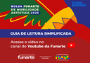 Vídeo do 'Guia de Leitura Simplificada'_Bolsa Funarte de Mobilidade Artística. Arte: CCOM - Funarte