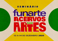 Funarte promove seminário sobre acervos das artes