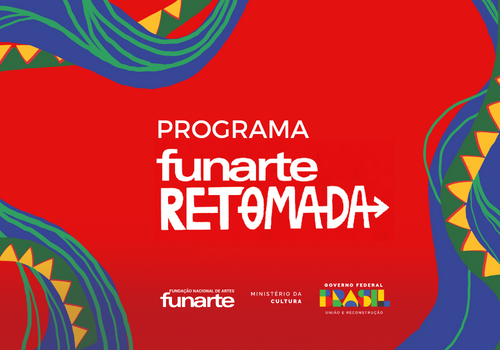 Programa Funarte Retomada - Arte CCOM Funarte