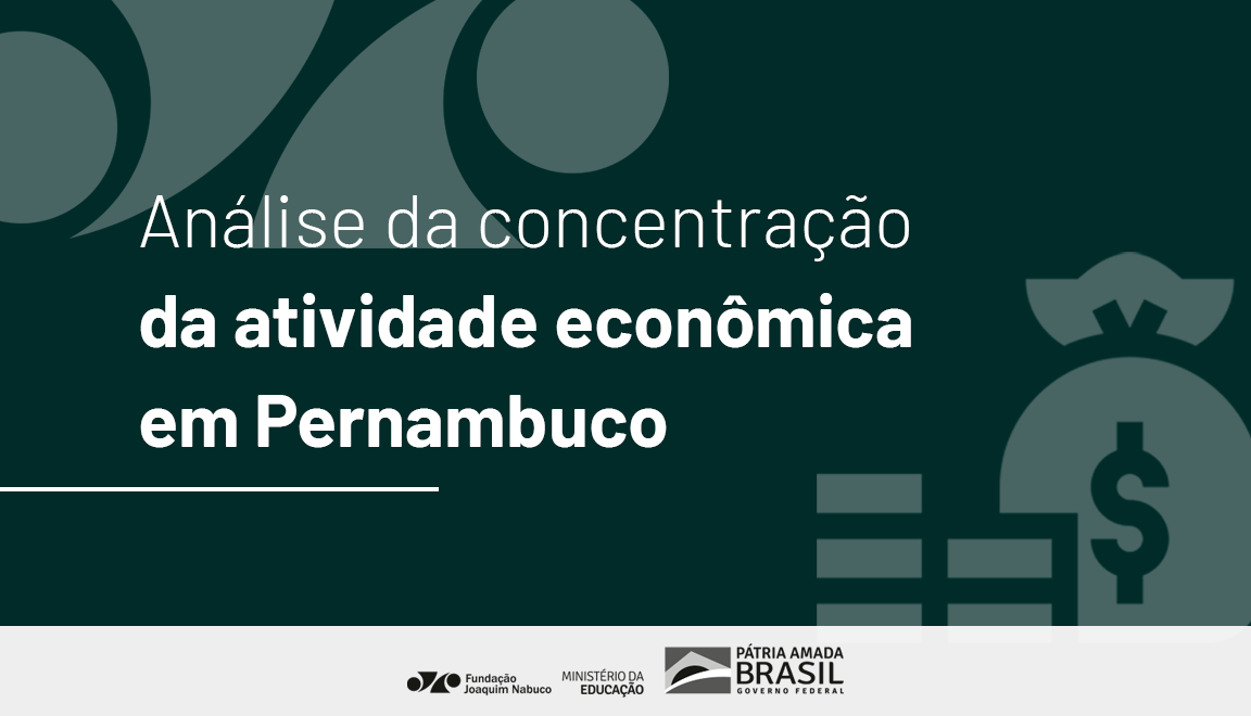 Banner Análise da concentração da atividade econômica em Pernambuco_.png