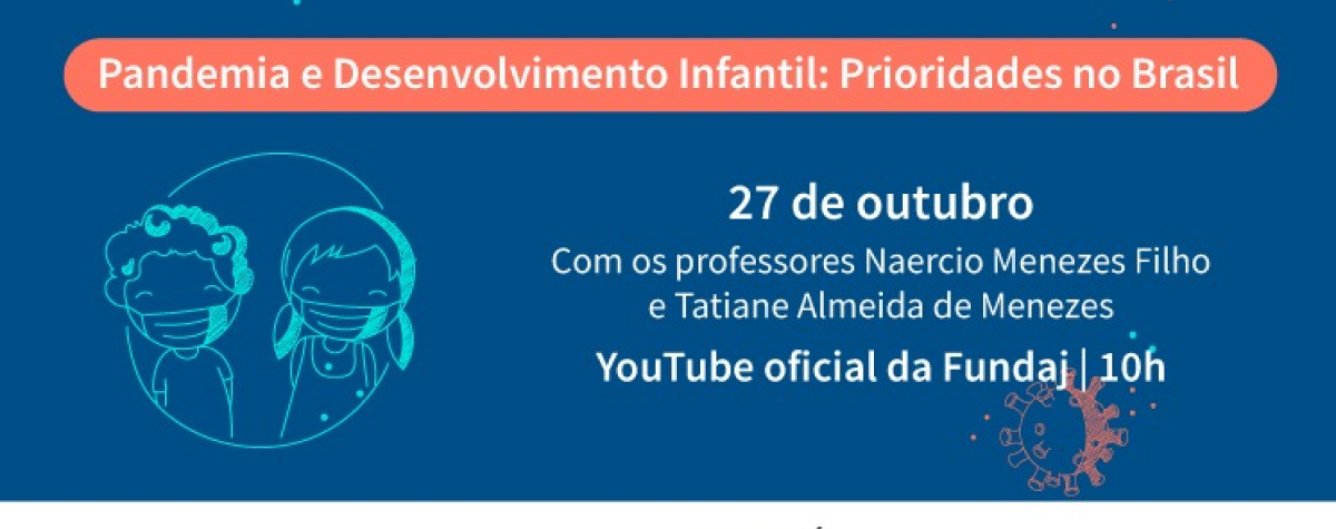 Efeitos da pandemia durante a primeira infância serão discutidos na Fundaj