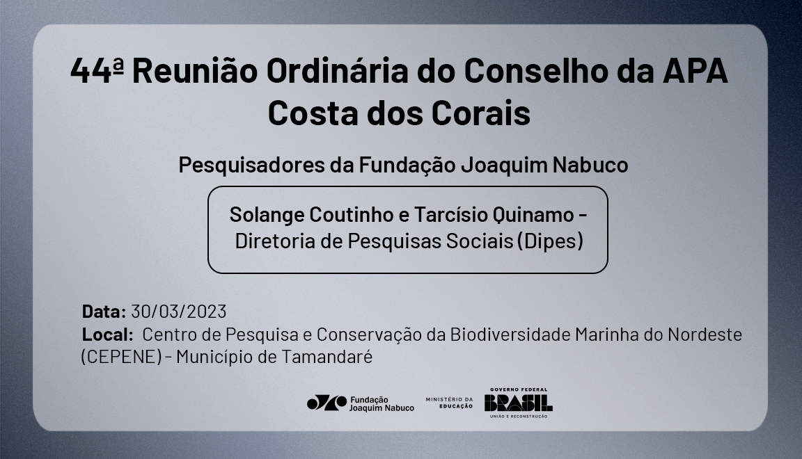 Banner__44ª Reunião Ordinária do Conselho da APA Costa dos Corais_.png