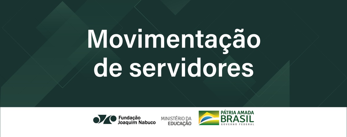 Fundaj publica resultado da primeira fase da movimentação de servidores públicos