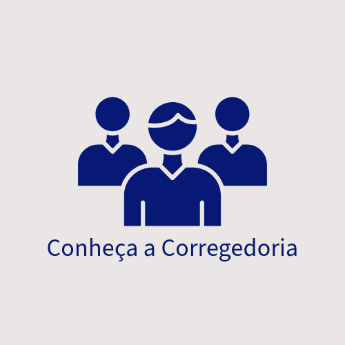 Conheça a Corregedoria