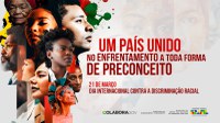 Promoção da igualdade racial no serviço público marca Dia de Combate à Discriminação