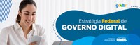 Gestão detalha princípios, objetivos e iniciativas da nova Estratégia Federal de Governo Digital