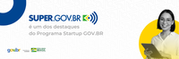 Super.GOV.BR é um dos destaques do Programa Startup GOV.BR