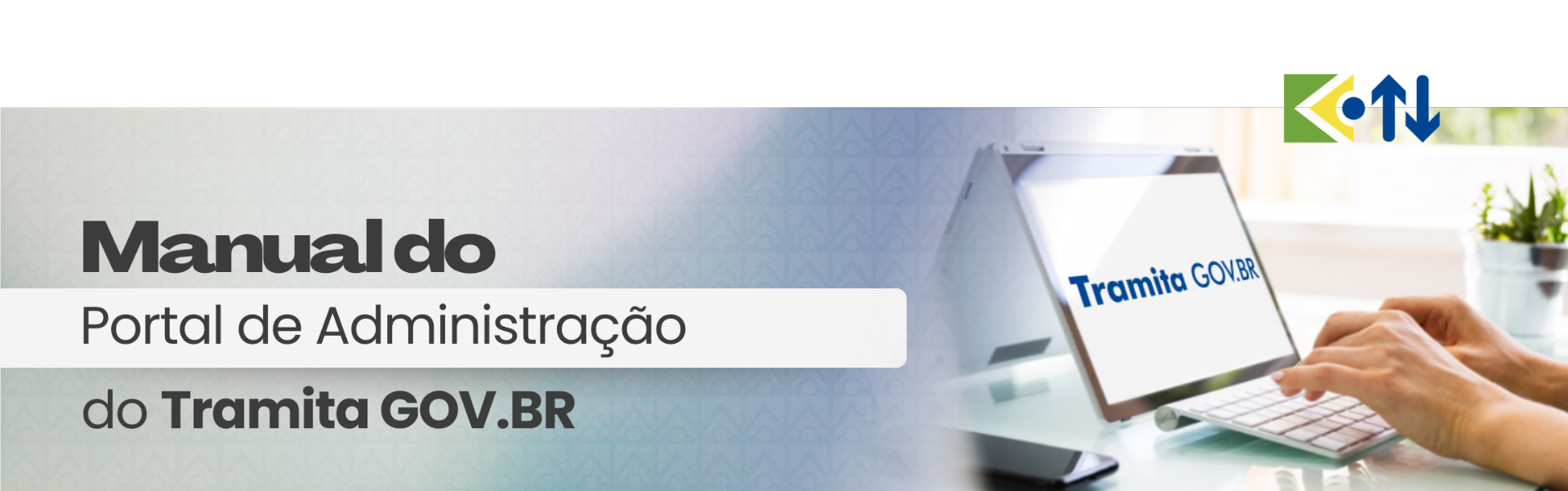 O novo manual  é focado  nas funcionalidades do Portal de Administração