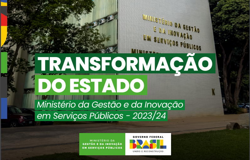 Publicação destaca principais ações do processo de Transformação do Estado que está sendo conduzido pelo MGI