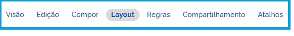 Visão do menu de edição com o item Layout marcado.