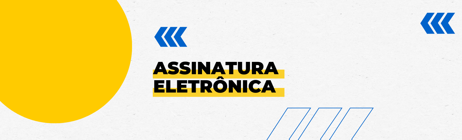 Banner Assinatura Eletrônica