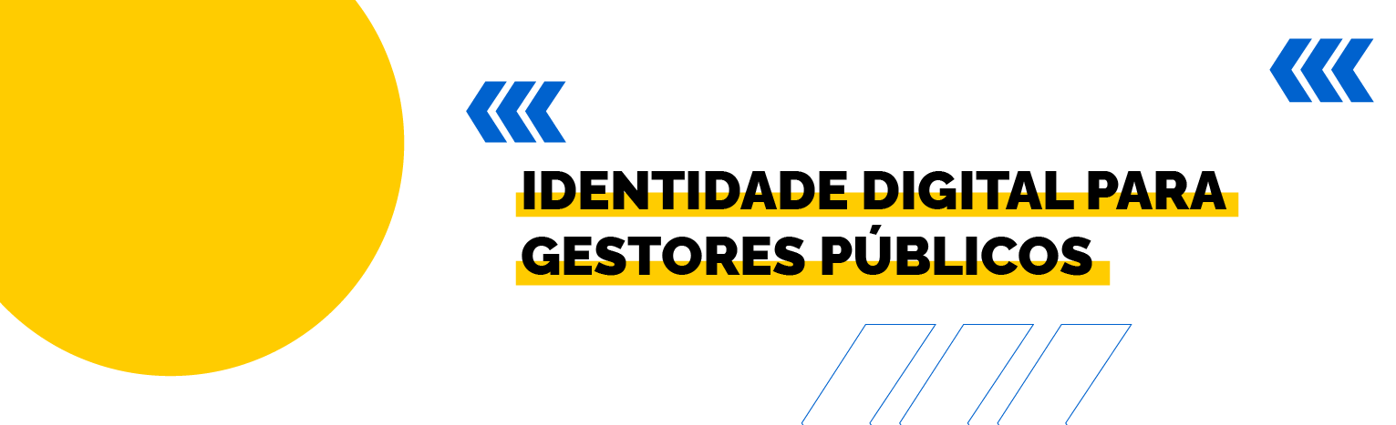 Banner Identidade Digital Para Gestores Públicos