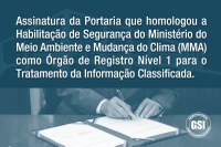 GSI/PR homologa Habilitação de Segurança para tratamento de informação classificada do Ministério do Meio Ambiente e Mudança do Clima