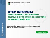 RESULTADO FINAL DO PROCESSO SELETIVO DO PROGRAMA DE INSTRUÇÃO EM SERVIÇO (PIS) – 2022