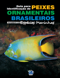 Capa - Guia para identificação de peixes ornamentais brasileiros - Espécies marinhas - Volume I