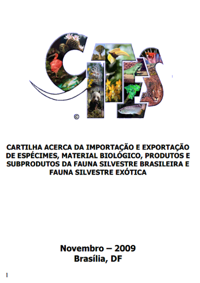 Cartilha - Importação / exportação de espécimes, material biológico, produtos e subprodutos da fauna silvestre brasileira e fauna silvestre exótica