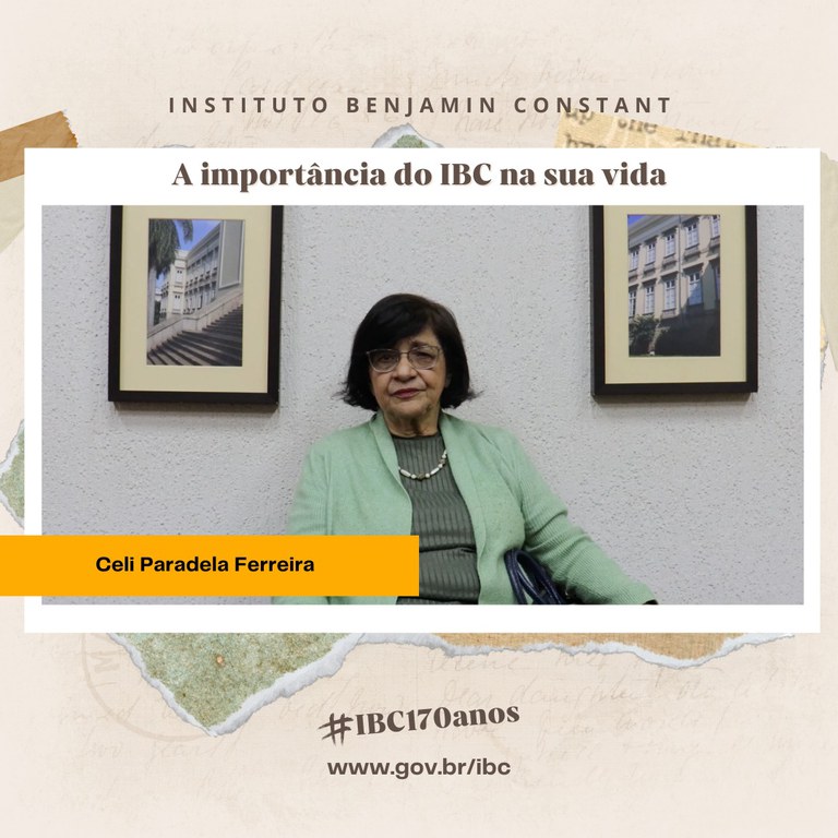 A importância do IBC na sua vida: depoimento de Celi Paradela Ferreira