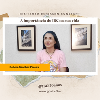 A importância do IBC na sua vida: depoimento de Debora Sanchez Pereira