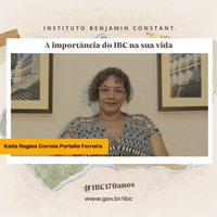 A importância do IBC na sua vida: depoimento de Katia Regina Correia Portella Ferreira