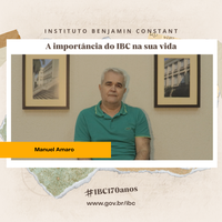 A importância do IBC na sua vida: depoimento de Manuel Amaro