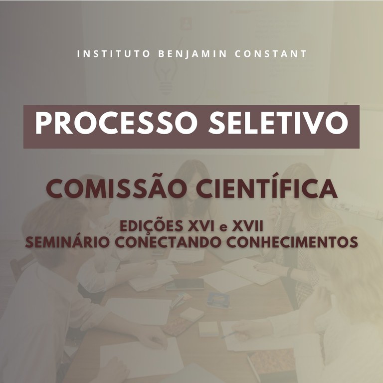 Card Seleção Comissão Científica XVI e XVII Seminário Conectando Conhecimentos