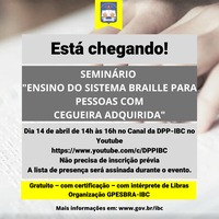 É nessa sexta-feira (14)! Não percam o Seminário Ensino do Sistema Braille para pessoas com cegueira adquirida