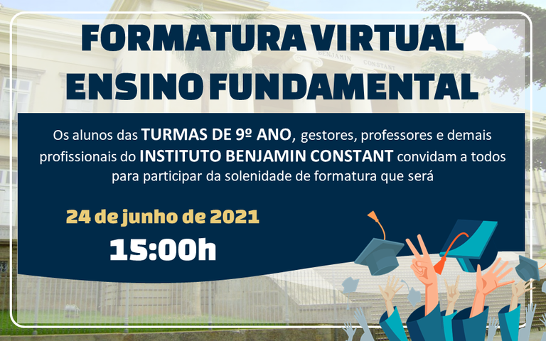 Convite formatura virtual do ensino fundamental 2020