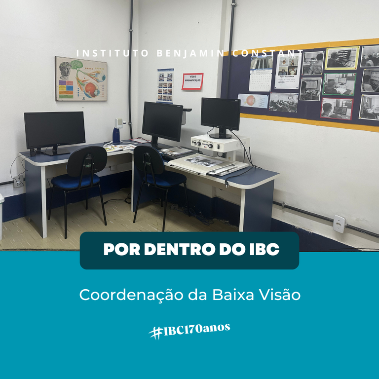 Por Dentro do IBC: Coordenação da Baixa Visão (BV)