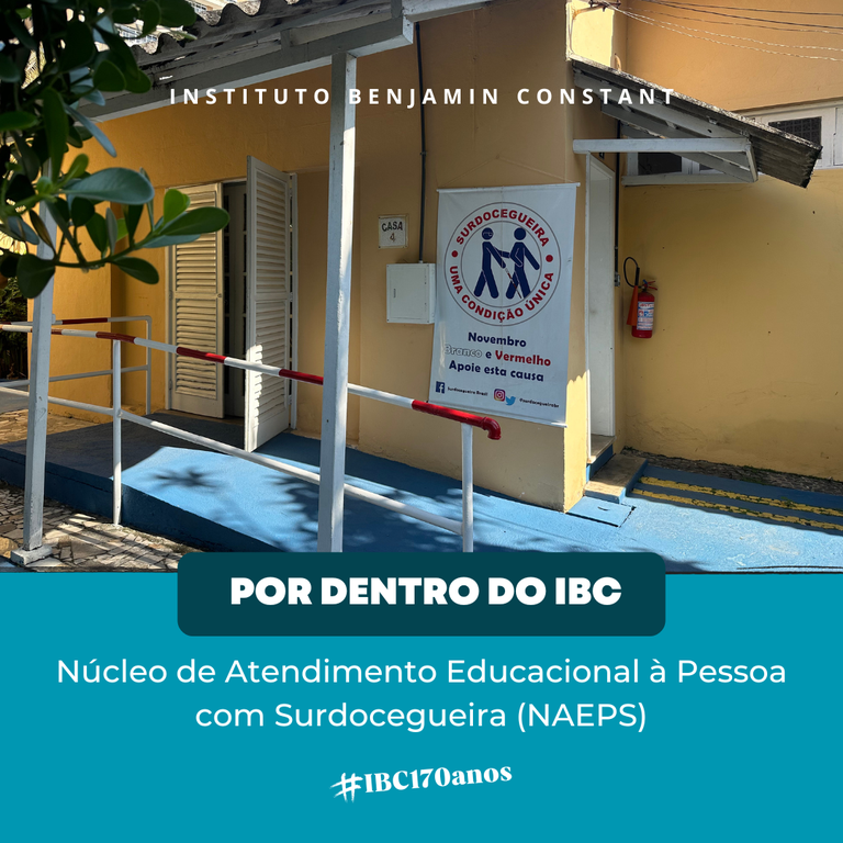 Por Dentro do IBC: Núcleo de Atendimento Educacional à Pessoa com Surdocegueira (NAEPS)