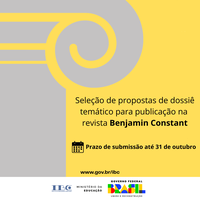 Revista Benjamin Constant está aberta para textos em dossiê temático