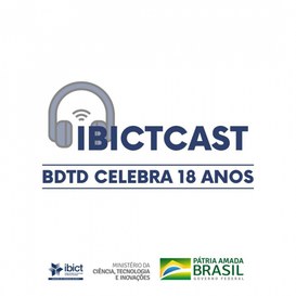 Primeiro IBICTCAST celebra os 18 anos da BDTD .jpeg