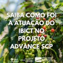 Saiba como foi a atuação do Ibict no projeto Advance SCP