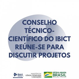 Conselho Técnico-Científico realiza reunião ordinária para debater projetos e ações do Ibict .jpeg