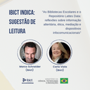 Sugestão de Leitura: “As Bibliotecas Escolares e o Repositório Lattes Data: reflexões sobre informação alteritária, ética, mediação e dispositivos infocomunicacionais”