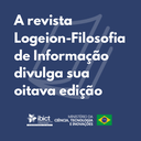 A revista Logeion-Filosofia de Informação divulga sua oitava edição