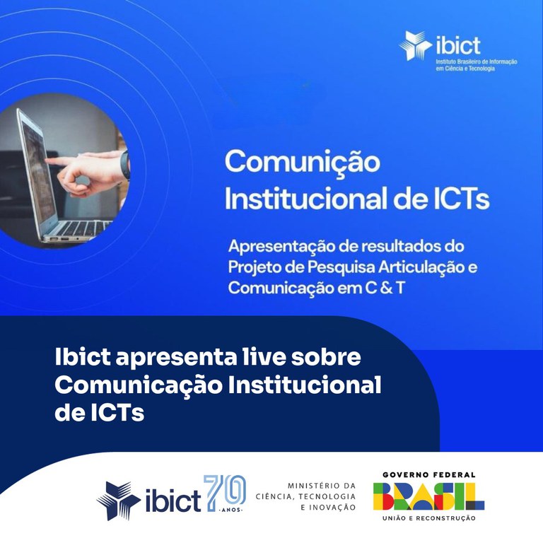 Confira como foi a live 'Comunicação Institucional de ICTs', promovida pelo Ibict