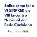 Saiba como foi o VI SINPRED e o VIII Encontro Nacional da Rede Cariniana