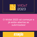 WIDaT 2023 abre período de submissão de trabalhos